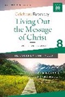 John Baker, Johnny Baker - Living Out the Message of Christ: The Journey Continues, Participant's Guide 8