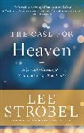 Lee Strobel - The Case for Heaven