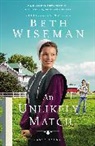 Beth Wiseman - An Unlikely Match