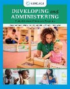 Shauna Adams, Adams Shauna, Michelle Donley, Anne G. Dorsey, Amy Kronberg, Ellen Lynch... - Developing and Administering an Early Childhood Education Program