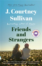 J Courtney Sullivan, J. Courtney Sullivan - Friends and Strangers
