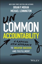 Michael Lennington, Lennington Michael, Brian Moran, Brian P Moran, Brian P. Moran, Brian P. Lennington Moran... - Uncommon Accountability