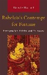 Timothy Haglund - Rabelaiss Contempt for Fortune