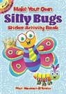 Fran Newman D Amico, Fran Newman-D'Amico, Fran Newman-D''amico - Make Your Own Silly Bugs Sticker Activity Book
