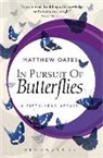 Matthew Oates - In Pursuit of Butterflies