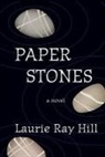 Laurie Ray Hill, Laurie Ray Hill - Paper Stones