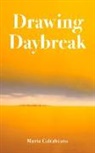 Maria Caltabiano - Drawing Daybreak