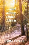 Emma Pivato - and Along Came Alexis