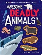 Joshua George, George Joshua, Matt O'Neil - Awesome Deadly Animals