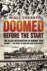 Niall Cherry - Doomed Before The Start - The Allied Intervention in Norway 1940