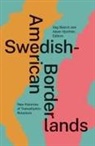 Dag Hjorthen Blanck, Dag Blanck, Adam Hjorthen - Swedish-American Borderlands