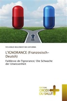 Sylvanus Mulowayi Wa Kayumba - L'IGNORANCE (Franzosisch-Deutsh)