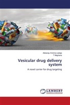 Abbaraju Krishna Sailaja, T Meghana, T. Meghana - Vesicular drug delivery system