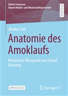 Madlen Sell - Anatomie des Amoklaufs