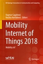 Dagmar Cagá¿ová, Dagma Cagánová, Dagmar Cagánová, Natália Hor¿áková, Hornáková, Hornáková... - Mobility Internet of Things 2018