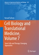 Kursa Turksen, Kursad Turksen - Cell Biology and Translational Medicine, Volume 7
