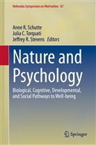 Juli C Torquati, Julia C Torquati, Jeffrey R Stevens, Anne R. Schutte, Jeffrey R. Stevens, Juli Torquati... - Nature and Psychology