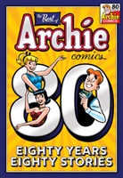 Archie Superstars - The Best of Archie Comics: 80 Years, 80 Stories