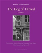 Khalid Hasan, Saadat Hasan Manto, Sadaat Hasan Manto, Muhammed Umar Memon, Vijay Seshadri, Aatish Taseer - The Dog of Tithwal