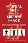Phillip Starr - Martial Arts and the Mirror Image