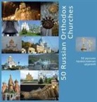 Andrey Vlasov, Vera Krivenkova - 50 Russian Orthodox Churches
