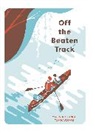 Maylis de Kerangal, Tom Haugomat - Off the Beaten Track