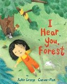 Kallie George, George Kallie, Carmen Mok, Mok Carmen - I Hear You, Forest