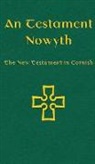 Michael Everson - An Testament Nowyth: The New Testament in Cornish
