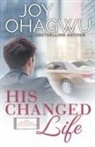 Joy Ohagwu - His Changed Life - Christian Inspirational Fiction - Book 6