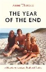 Anne Theroux - The Year of the End