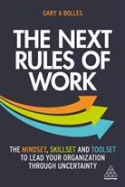 Gary A. Bolles - The Next Rules of Work