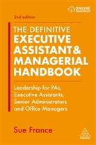 Sue France, France Sue, France Sue - Definitive Executive Assistant & Managerial Handbook
