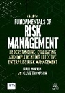 Paul Hopkin Clive Thompson, Paul Hopkin, Hopkin Paul, Clive Thompson, Clive Hopkin Thompson, Thompson Clive - Fundamentals of Risk Management