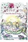 Barbara Hopkins - Rose Iris and the Rock Trolls