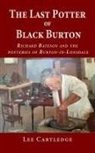 Lee Cartledge - The Last Potter of Black Burton