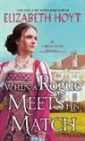 Elizabeth Hoyt - When a Rogue Meets His Match