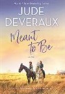 Jude Deveraux - Meant to Be