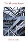 Roger Bloor, Vanessa Lampert, Mary Mulholland - The Alchemy Spoon Issue 2