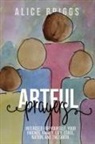 Alice Briggs - Artful Prayers