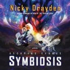 Nicky Drayden, James Fouhey, Staci Mitchell - Escaping Exodus: Symbiosis Lib/E (Audio book)