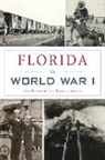 Pamela Gibson, Joe Knetsch - Florida in World War I