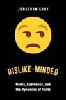 Jonathan Gray - Dislike-minded