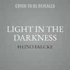 Heino Falcke, Adam Verner - Light in the Darkness Lib/E: Black Holes, the Universe, and Us (Audio book)