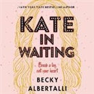 Becky Albertalli, Bebe Wood - Kate in Waiting Lib/E (Audio book)