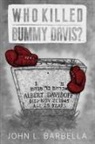 John L. Barbella - Who Killed Bummy Davis?