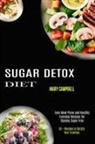 Mary Campbell - Sugar Detox Diet
