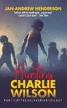 Jan-Andrew Henderson - Hunting Charlie Wilson