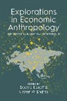 Deema Endres Kaneff, Kirsten W. Endres, Endres Kirsten W., Deema Kaneff, Kaneff Deema - Explorations in Economic Anthropology