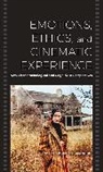 Robert Sinnerbrink, Robert Sinnerbrink, Sinnerbrink Robert - Emotions, Ethics, and Cinematic Experience