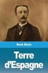 René Bazin - Terre d'Espagne